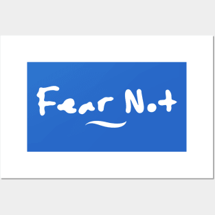 Fear Not Posters and Art